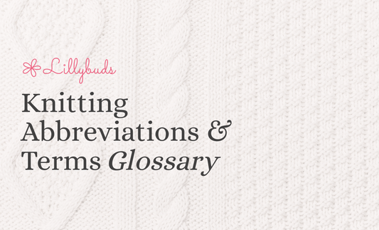Knitting Abbreviations and Terms Glossary